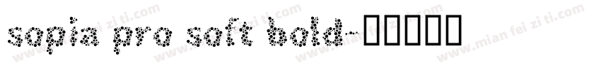 sopia pro soft bold字体转换
